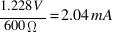 {1.228V}/{600Omega}=2.04mA