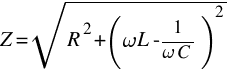 Z = sqrt{R^2+({omega L}-1/{omega C})^2}