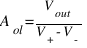 A_ol=V_out/{V_{+}-V_{-}}